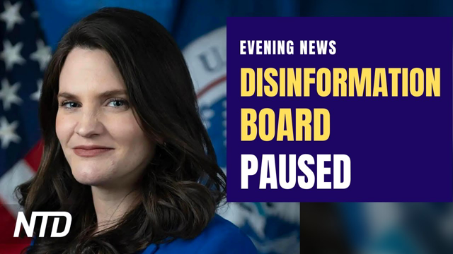 DHS Pauses Disinformation Governance Board; Gas Hits New High, $4 or More in Every State | NTD