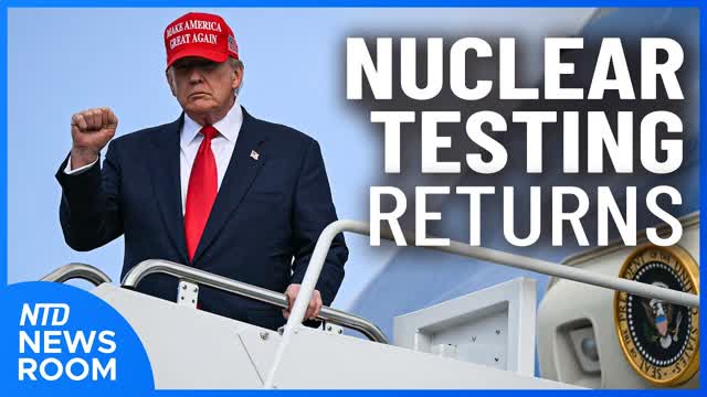 U.S. Resumes Nuclear Testing; Did Cisco Help Build CCP Surveillance State? | NTD Newsroom (Oct. 30)