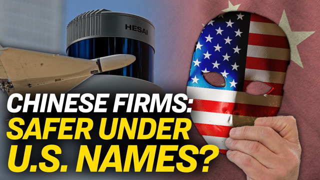 Restricted Chinese Firms Rebrand as American: Report | Trailer | China in Focus