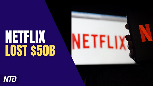 Netflix Lost $50B in Mkt Cap, Subscribers Shrink; CalPERS Wants Buffet Out As Chair | NTD Business