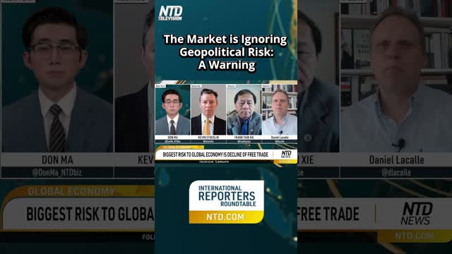 The Market is Ignoring Geopolitical Risk - International Reporters Roundtable