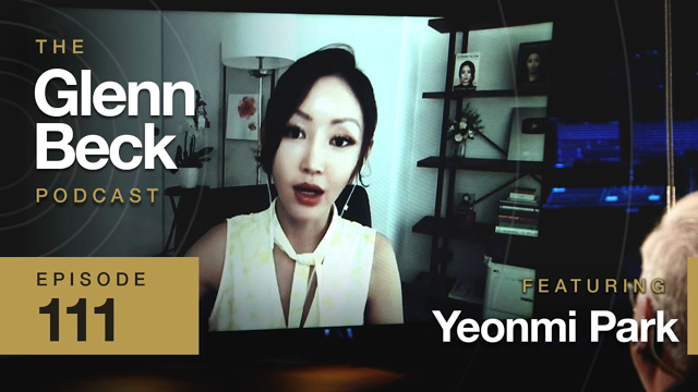Refugee: 'American Wokeism Worse Than North Korea' | Yeonmi Park | The Glenn Beck Podcast | Ep 111