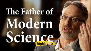 Francis Bacon: The Father of Modern Science | Highlights Ep.44