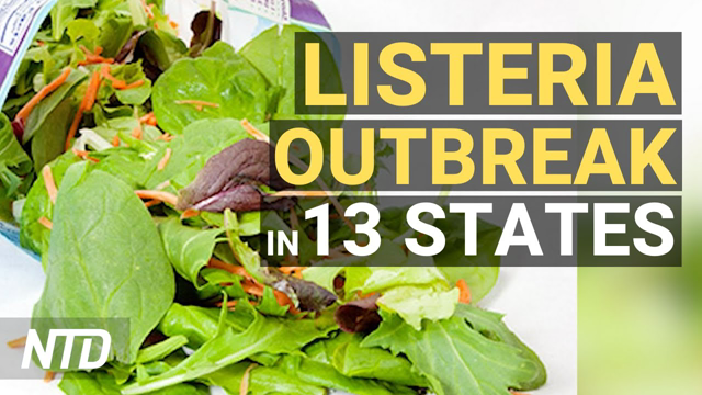 CDC: 2 Dead, Listeria Linked to Dole Salads; Biden's Fed Nominees Back Inflation Fight | NTD