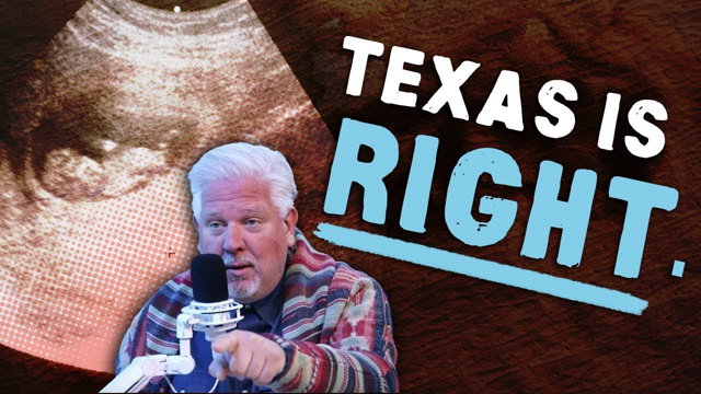 'Every Texan Should Be PROUD' of Texas Anti-Abortion Heartbeat Bill | The Glenn Beck Program