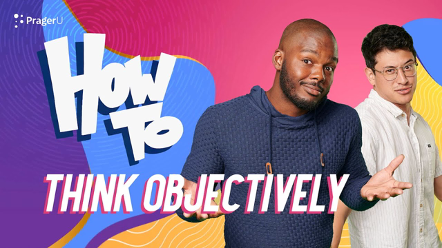 How To Think Objectively