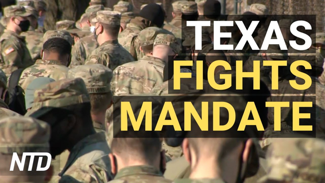 Texas Fights National Guard Vax Mandate in Court; Busiest U.S.-Canada Crossing Remains Clogged | NTD