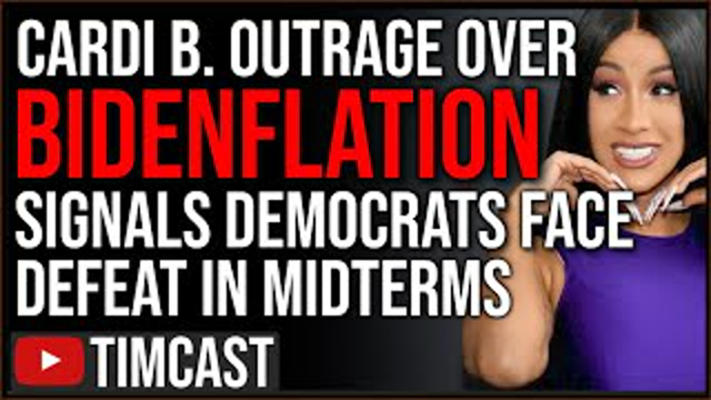Cardi B FURY Over Inflation & Rising Prices Shows People Are PISSED, Democrats Face Midterm DEFEAT