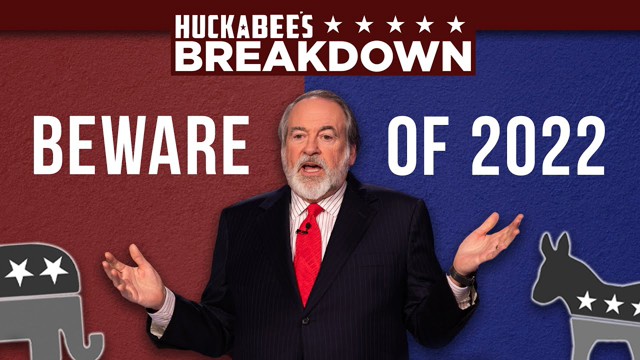 Beware REPUBLICANS 2022 Mid-Term Landslides! | Breakdown | Huckabee