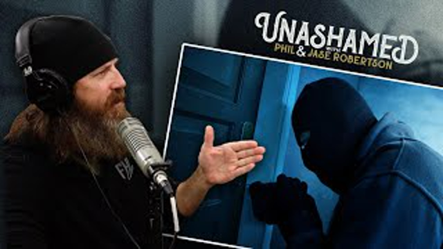 These Thieves Broke Down The Robertson's Front Door | @Phil Robertson
