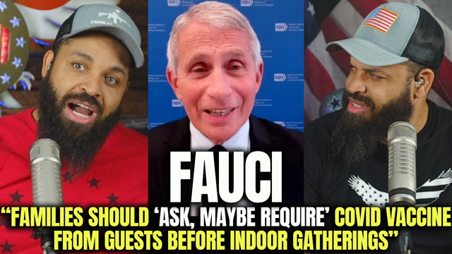 Fauci: Families Should ‘Ask, Maybe Require' COVID Vaccine From Guests Before Indoor Gatherings