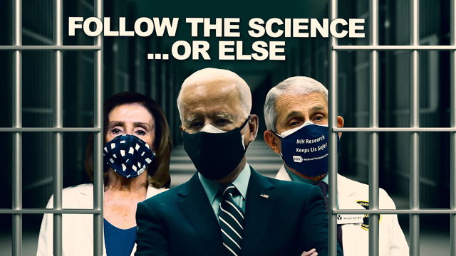 Deranged Dems Say: 'Follow the Science' OR ELSE! | Wilkow | Ep 252