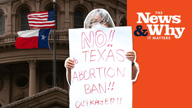 SCOTUS Refuses to Block TX Heartbeat Bill. Libs LOSE IT! | The News & Why It Matters | Ep 856