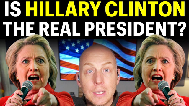 IS HILLARY CLINTON THE REAL PRESIDENT?