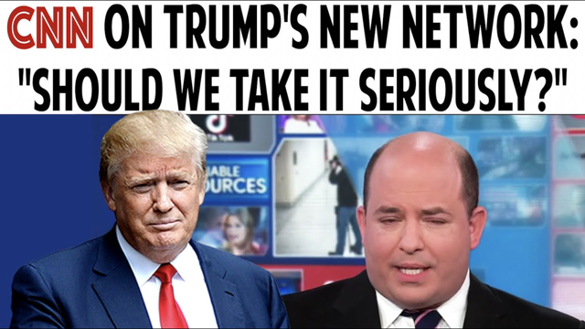 CNN ON TRUMP'S NEW NETWORK "SHOULD WE TAKE IT SERIOUSLY?"
