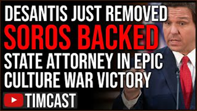 DeSantis REMOVES Woke State Attorney, Soros DOUBLES DOWN On Woke DA's, DeSantis 2024 Looking Likely