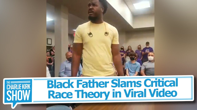 Black Father Slams CriticalRace Theory in Viral Video