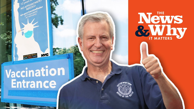 DE BLASIO'S POWER TRIP: NYC Requires Vax Mandate on Businesses | The News & Why It Matters | Ep 918