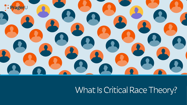 What Is Critical Race Theory?