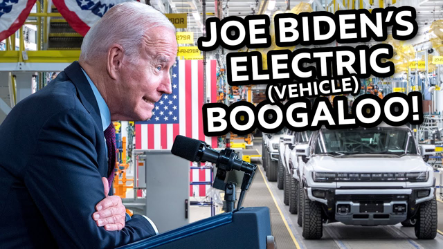 Joe Biden's Electric (Vehicle) Boogaloo!