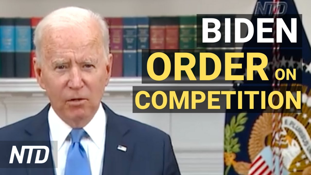 Biden Order To Promote Competition;  China Firms Blacklisted; Branson To Fly To Space | NTD Business