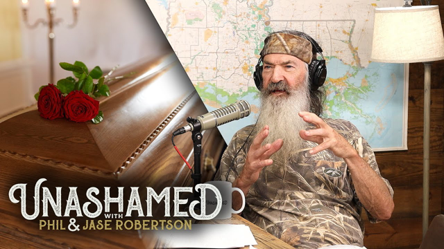 Phil Robertson Has Some Specific Instructions for When He Dies | Ep 312