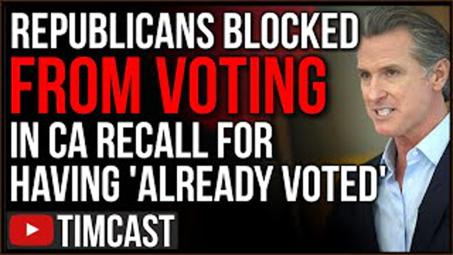 Republicans BLOCKED From Voting In Newsom Recall Told They Already Voted, Larry Elder STILL May WIN