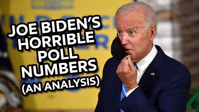 Joe Biden's Horrible Poll Numbers (An Analysis)