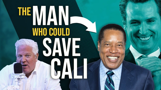 Larry Elder on Why Sensible Californians Should FIRE Newsom | The Glenn Beck Program