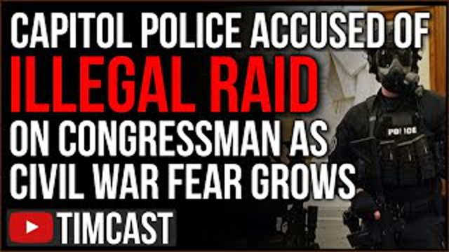 Feds ILLEGALLY Raided GOP Rep's Office Dressed As Construction Workers Rep Says, Civil War Is Coming