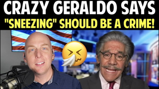 CRAZY GERALDO SAYS "SNEEZING" SHOULD BE A CRIME!