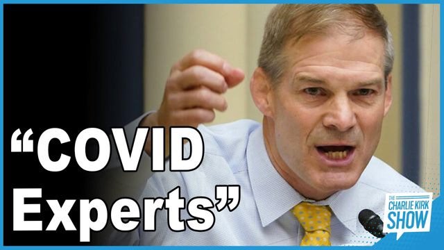 Rep Jordan Exposes Ignorance of “COVID Experts”