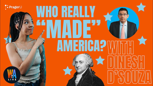 Who REALLY “Made” America? w/ Dinesh D’Souza - Will & Amala LIVE
