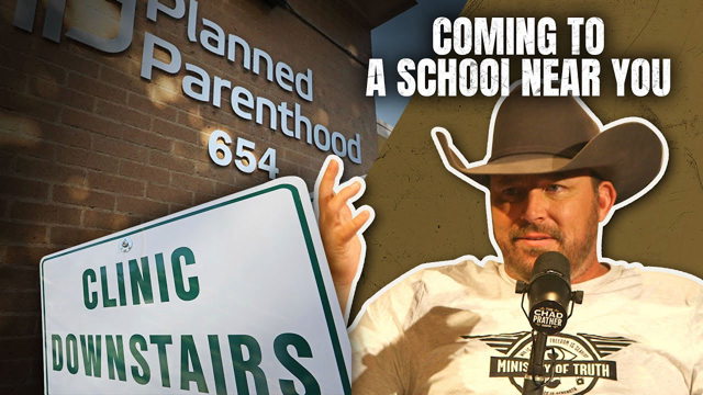 California School to Open Planned Parenthood Clinic | The Chad Prather Show