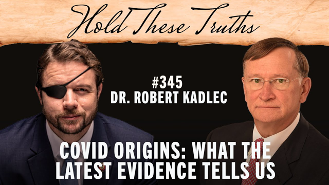 COVID Origins: What the Latest Evidence Tells Us | Dr. Robert Kadlec
