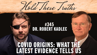 COVID Origins: What the Latest Evidence Tells Us | Dr. Robert Kadlec