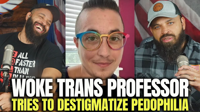 Woke Trans Professor Tries To Destigmatize Pedophilia..?