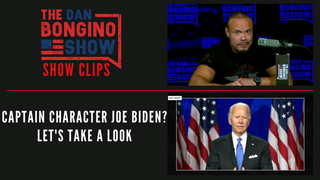 Captain Character Joe Biden? Let's Take A Look - Dan Bongino Show Clips
