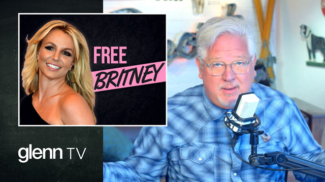 Why YOU Should Fight To #FreeBritney | Glenn TV Preview