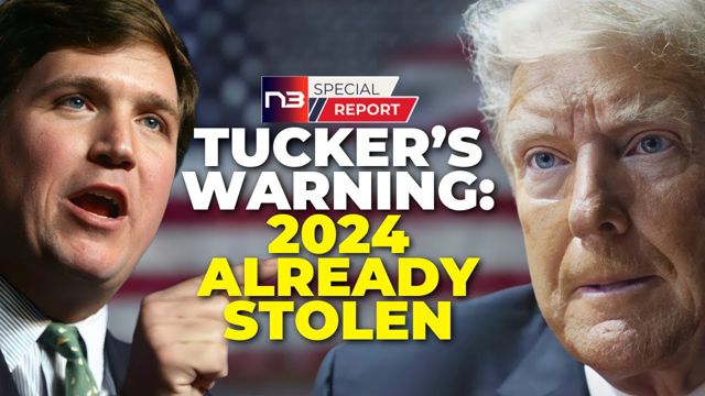Tucker Carlson's Urgent Message: Wake Up America, the 2024 Election May Already Be Stolen