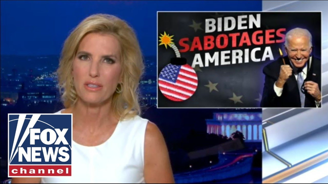 Ingraham: How Biden is sabotaging America
