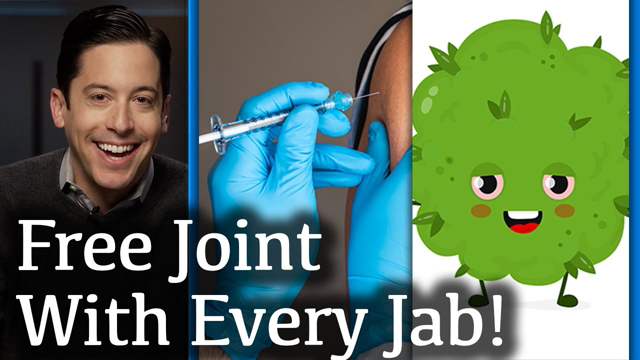 LOL: People BRIBED with WEED to Get Vaccine