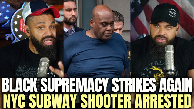 Black Supremacy Strikes Again: NYC Subway Shooter Arrested