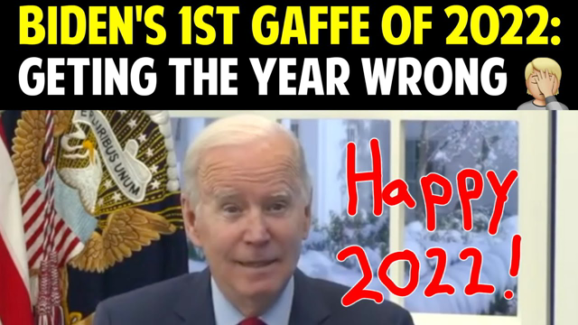 BIDEN'S 1ST GAFFE OF 2022: GETTING THE YEAR WRONG