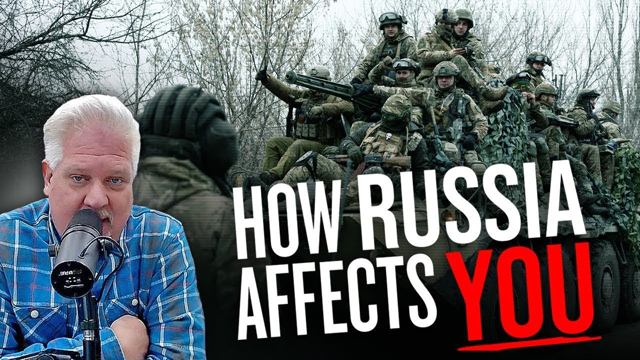 8 Ways YOU Can Prepare for Possible Russia, Ukraine Outcomes | @Glenn Beck