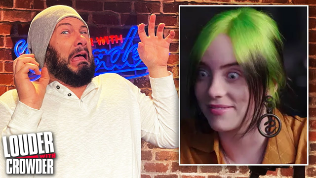 SKANKISM 101! Everything Billie Eilish Gets Wrong About 'Patriarchy' | Louder with Crowder