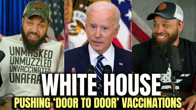 White House Pushing Door to Door Vaccinations