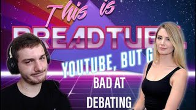 I Debated A BreadTuber: Recap