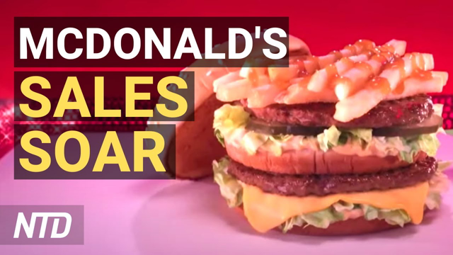 McDonald’s Sales Rise As Prices Increase; Ted Oakley on Proposed ‘Billionaires Tax’ | NTD Business
