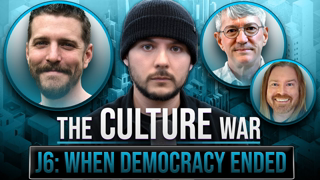 January 6: When Democracy Ended | The Culture War with Tim Pool